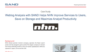 Weblog Analysis with SAND Helps NHN Improve Services to Users, Save on Storage and Maximize Analyst Productivity